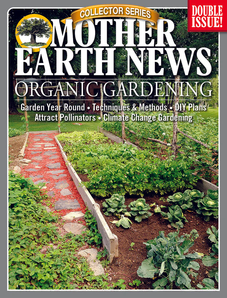 Mother Earth News Collector Series Organic Gardening, 4th Edition ...