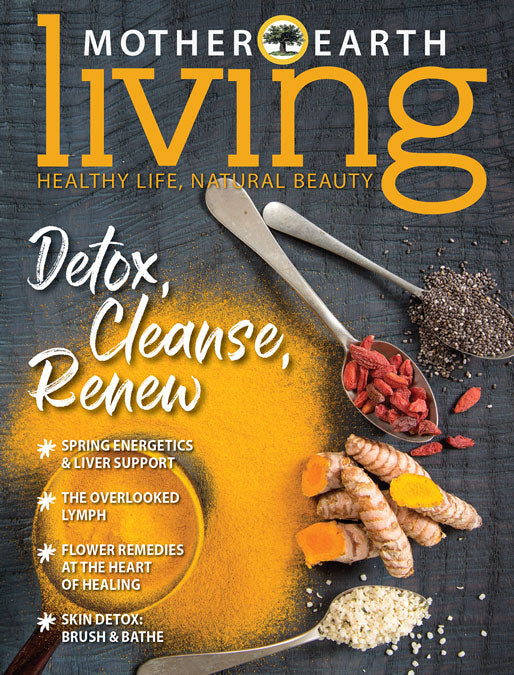 MOTHER EARTH LIVING MAGAZINE, SPRING 2020 – Mother Earth Living