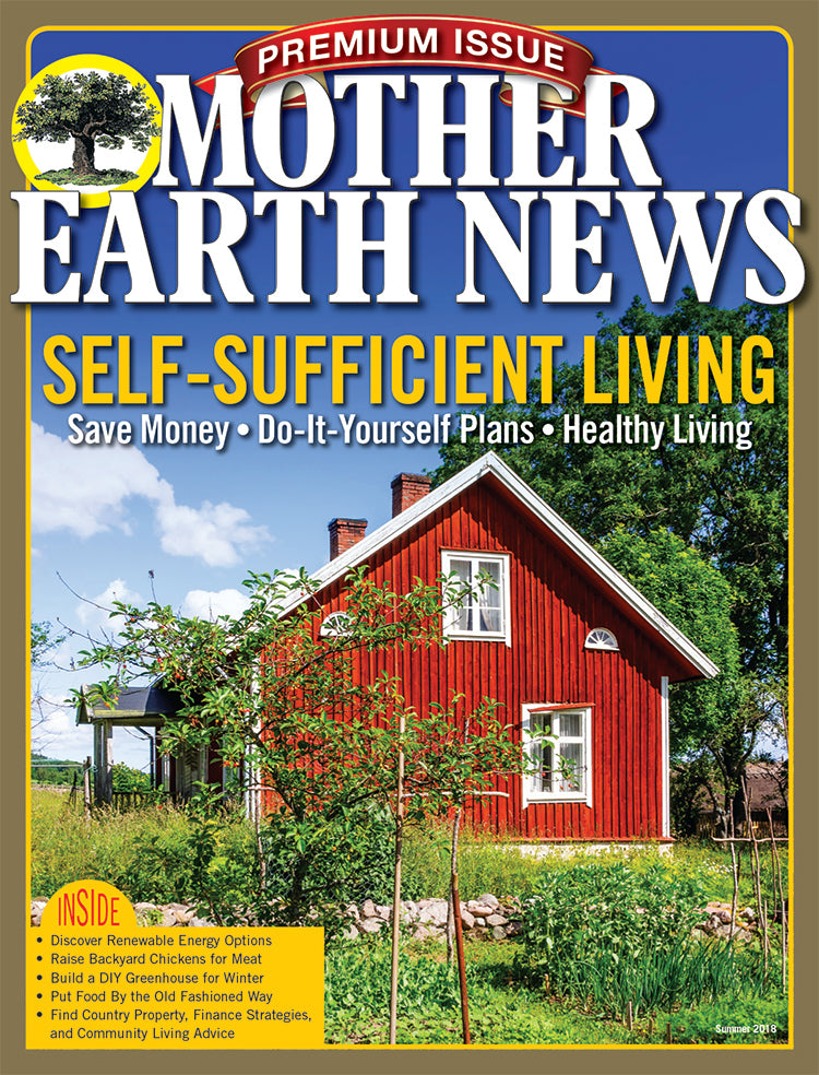 Mother Earth News Premium Self-Sufficient Living, 3rd Edition – Mother ...
