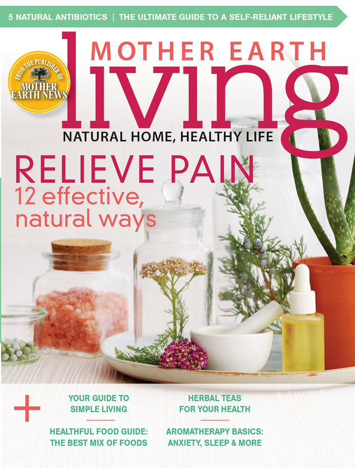 MOTHER EARTH LIVING MAGAZINE, JANUARY/FEBRUARY, 2016