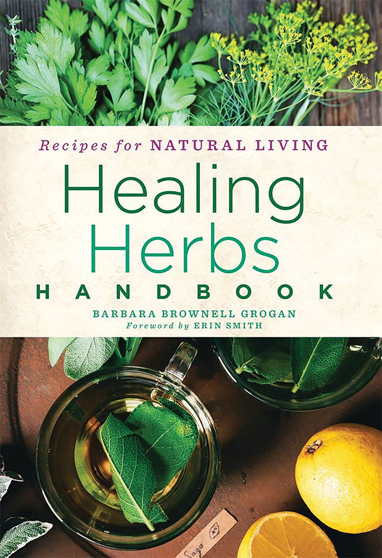 HEALING HERBS HANDBOOK: RECIPES FOR NATURAL LIVING
