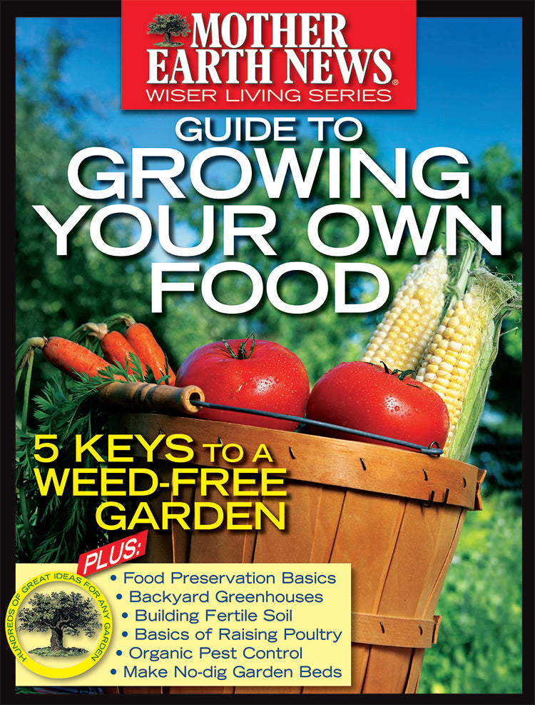 MOTHER EARTH NEWS GUIDE TO GROWING YOUR OWN FOOD, E-BOOK