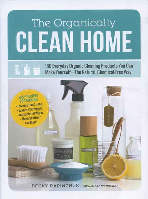 THE ORGANICALLY CLEAN HOME