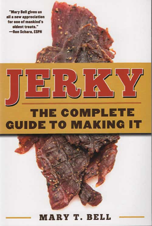 JERKY: THE COMPLETE GUIDE TO MAKING IT