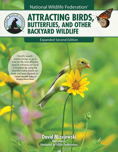 ATTRACTING BIRDS, BUTTERFLIES, AND OTHER BACKYARD WILDLIFE, EXPANDED SECOND EDITION